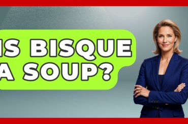 Is Bisque A Soup? - France Fact File