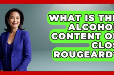 What Is The Alcohol Content Of Clos Rougeard? - France Fact File