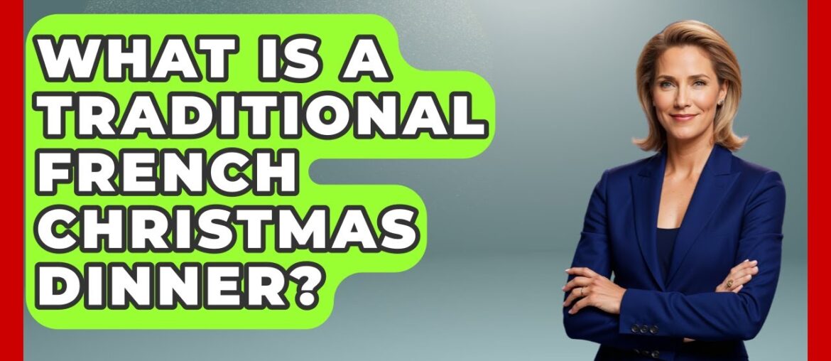 What Is A Traditional French Christmas Dinner? – France Fact File What Is A Traditional French Christmas Dinner? - France Fact File