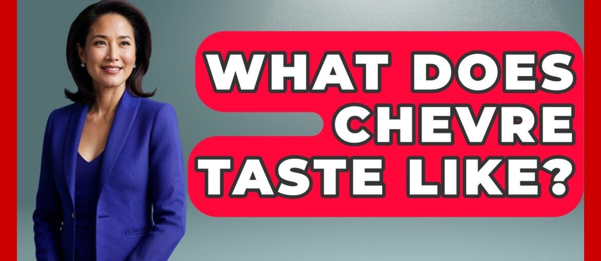 What Does Chevre Taste Like? – France Fact File What Does Chevre Taste Like? - France Fact File