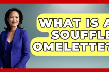 What Is A Souffle Omelette? - France Fact File