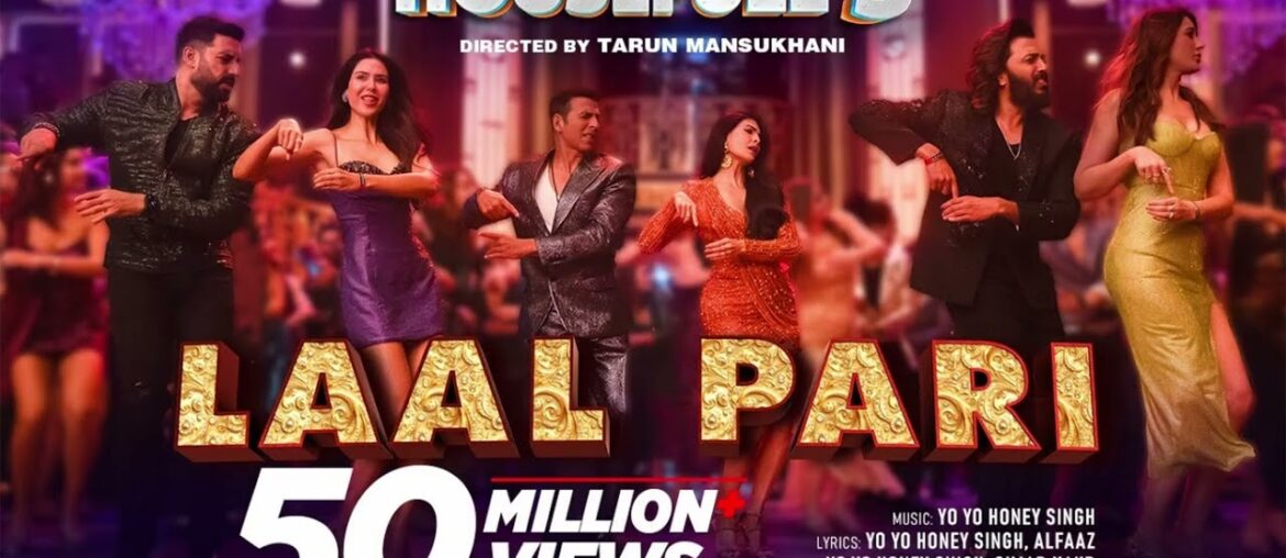 LAAL PARI (Song): Yo Yo Honey Singh | Sajid Nadiadwala | Tarun Mansukhani | Housefull 5 LAAL PARI (Song): Yo Yo Honey Singh | Sajid Nadiadwala | Tarun Mansukhani | Housefull 5