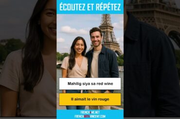 Sabihin ito sa Pranses I Mahilig siya sa red wine