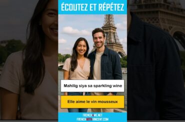 Sabihin ito sa Pranses I Mahilig siya sa sparkling wine