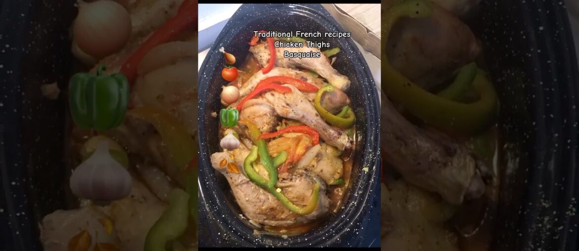 Traditional French Recipes “Chicken Thighs Basquaise” #clips #shorts #shortvideo #food #shortsfeed