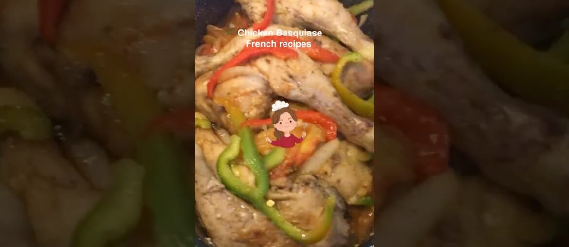 Chicken Basquaise is a traditional French recipes #shortvideo #frenchrecipe #cooking #shorts #yum