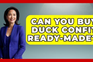 Can You Buy Duck Confit Ready-made? - Western Europe Explorer