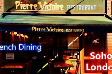 Pierre Victoire Restaurant in Theater District of SOHO, London - Dining, Food, French