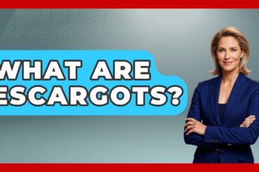 What Are Escargots? - Best Eats Worldwide