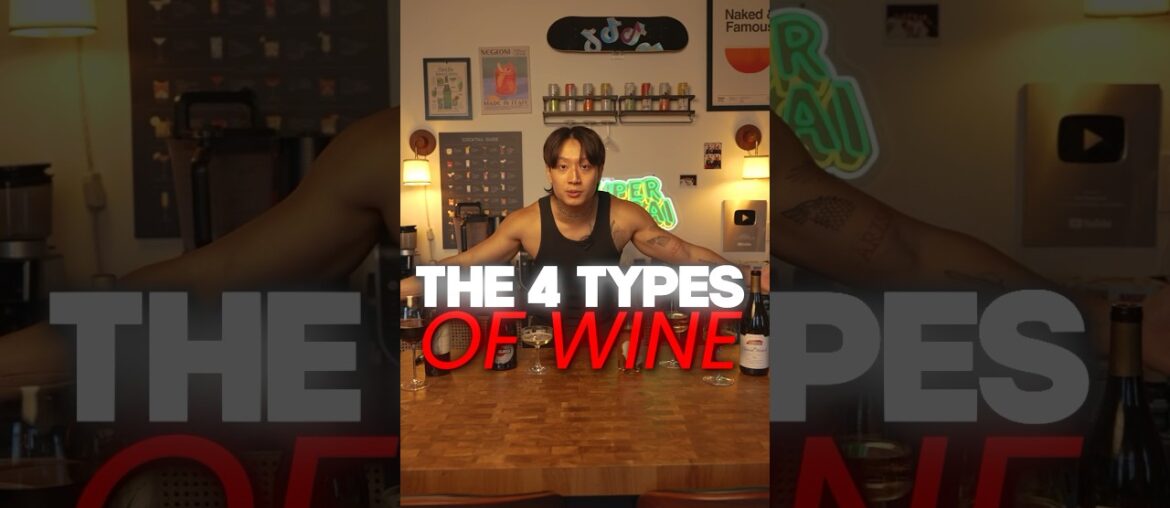 The 4 Types Of Wine #wine #cocktails #bartender #bartending #mixology #barchemistry