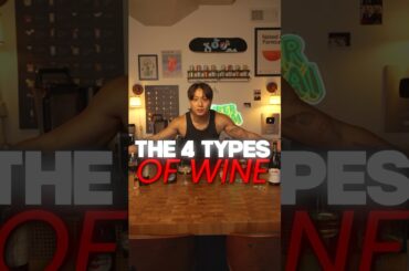 The 4 Types Of Wine #wine #cocktails #bartender #bartending #mixology #barchemistry