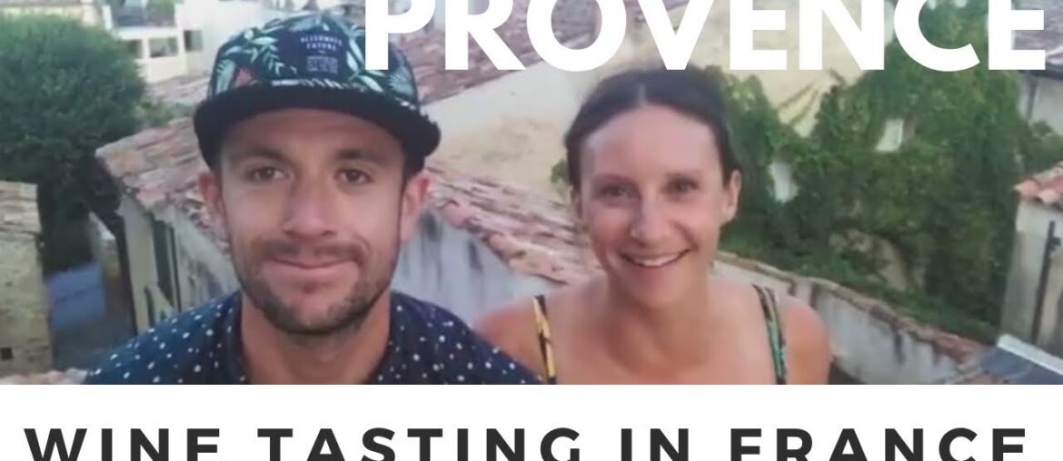 Vlog #5: Wine Tasting in Provence, France