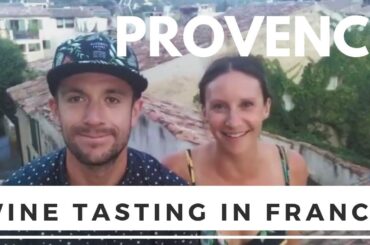 Vlog #5: Wine Tasting in Provence, France