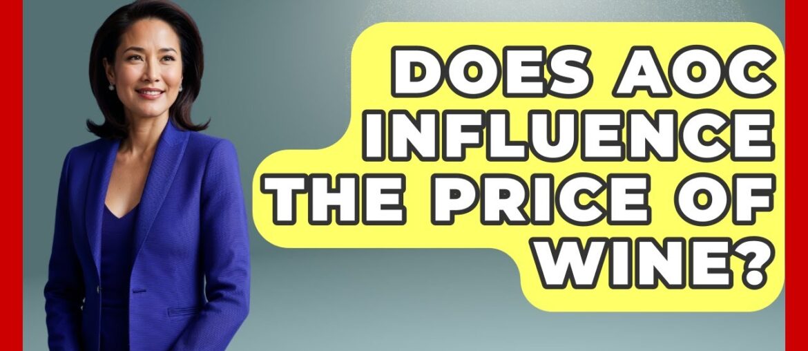Does AOC Influence The Price Of Wine? - France Fact File