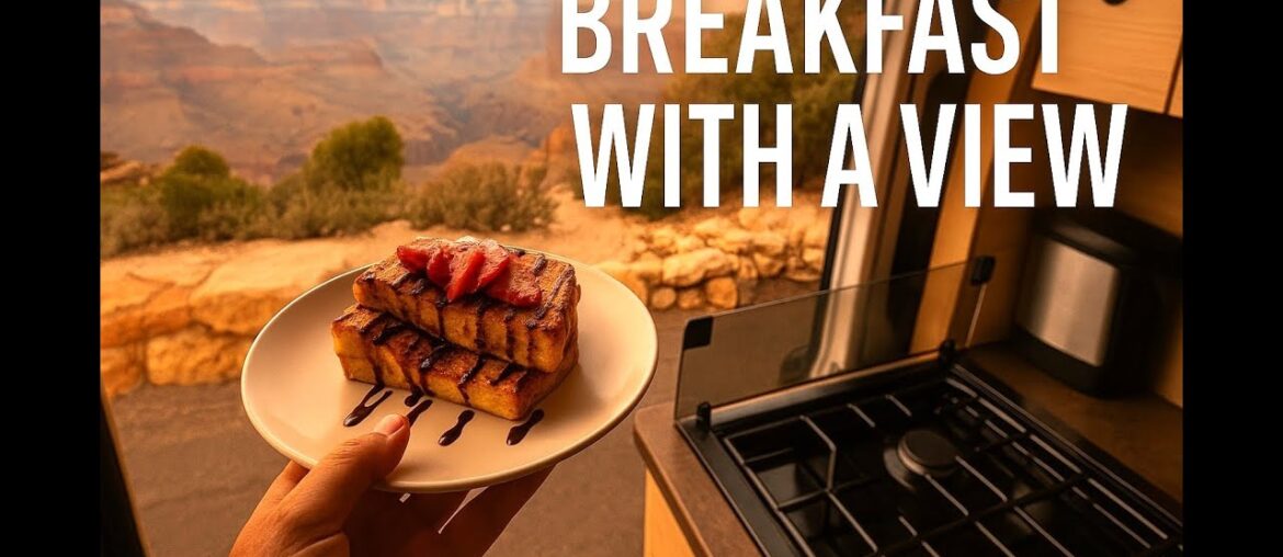 Making Stuffed French Toast at the Edge of the Grand Canyon || Vanlife Vlog