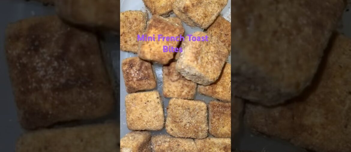 Mini French Toast Bites #food #hungry #cooking #recipe
