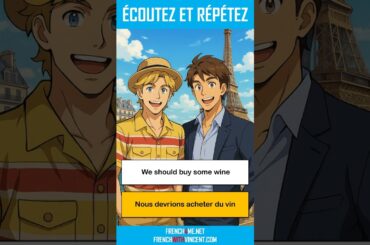 How To Say In French I We should buy some wine