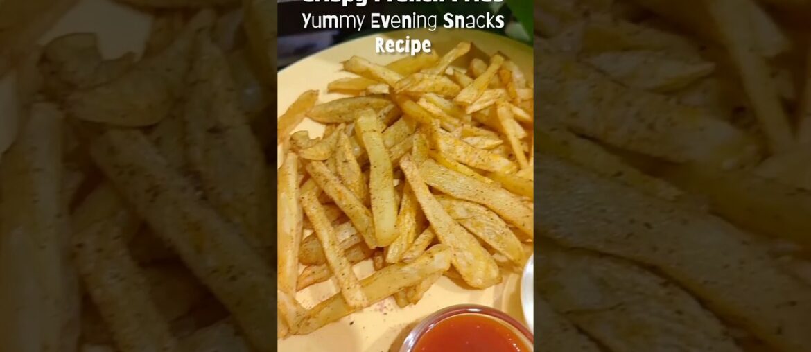 Crispy French Fries for evening snacks #recipe #trending #ytshorts #viralvideo #reels #viralreels