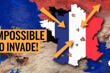 Why France Is Impossible to Invade