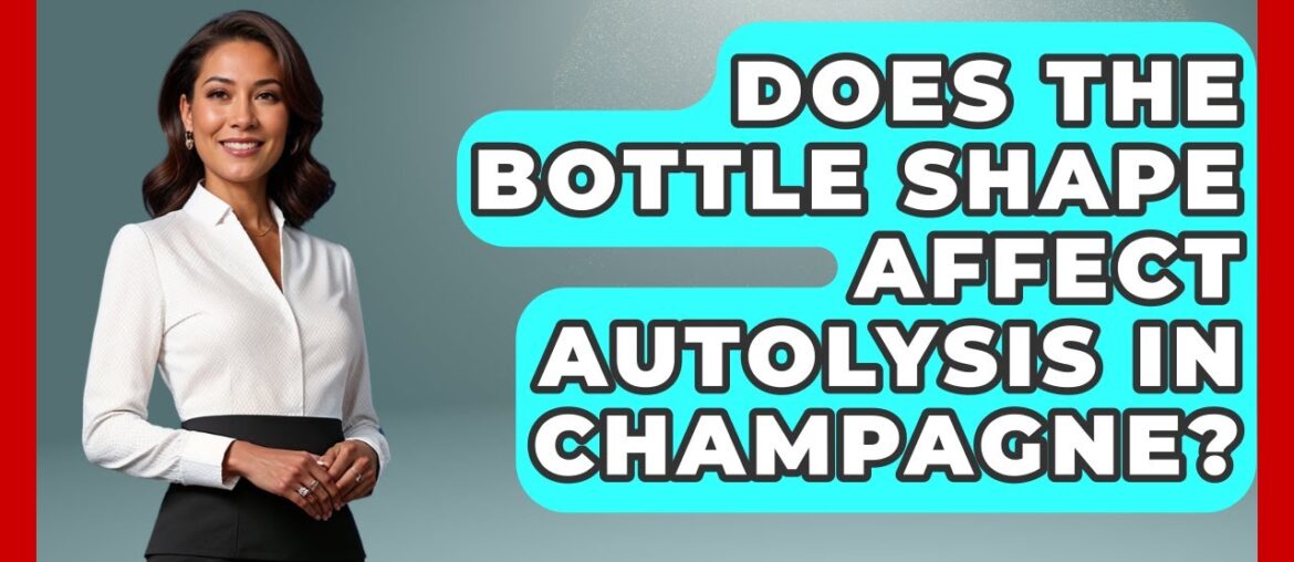 Does The Bottle Shape Affect Autolysis In Champagne? - France Fact File