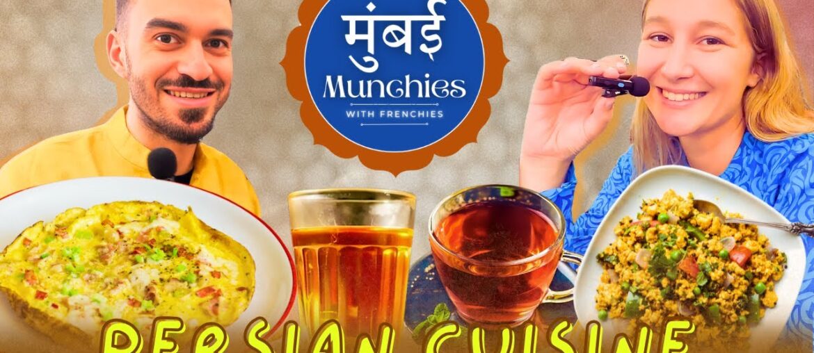 Irani Delights with French Ami's : Mumbai Munchies with Frenchies - Episode 3  | Aantiilogue