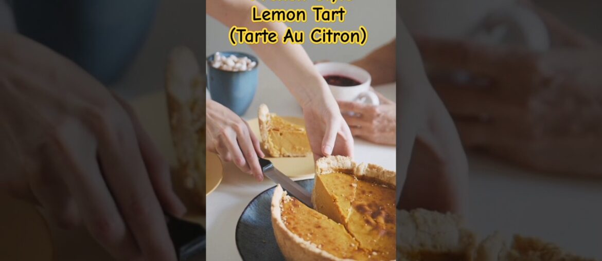 French style lemon tart #shorts @TrendyTrends574@sweetbibii @buzzfeedtasty@rrq_lemon French style lemon tart #shorts @TrendyTrends574@sweetbibii @buzzfeedtasty@rrq_lemon