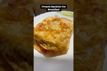 French Omelette for Breakfast #ytshorts #recipe #trending #breakfast #food #egg #eggcurry
