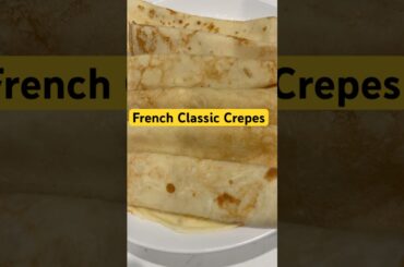 Classic French Crepes #crepes #food #easyrecipe #french #brunch #french #homemade