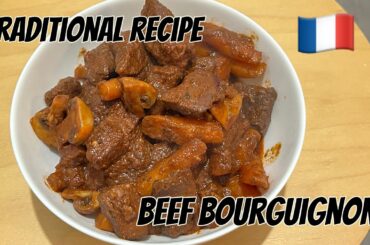 BEEF BOURGUIGNON - THE FRENCH TRADITIONAL RECIPE