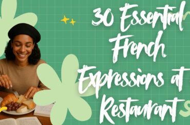 30 Essential French Phrases for Dining Out | Order Food Like a Local