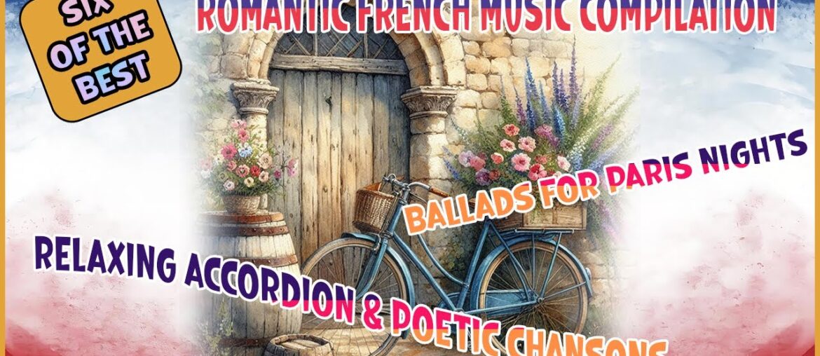French Romance Collection – Ballads for Paris French Romance Collection - Ballads for Paris