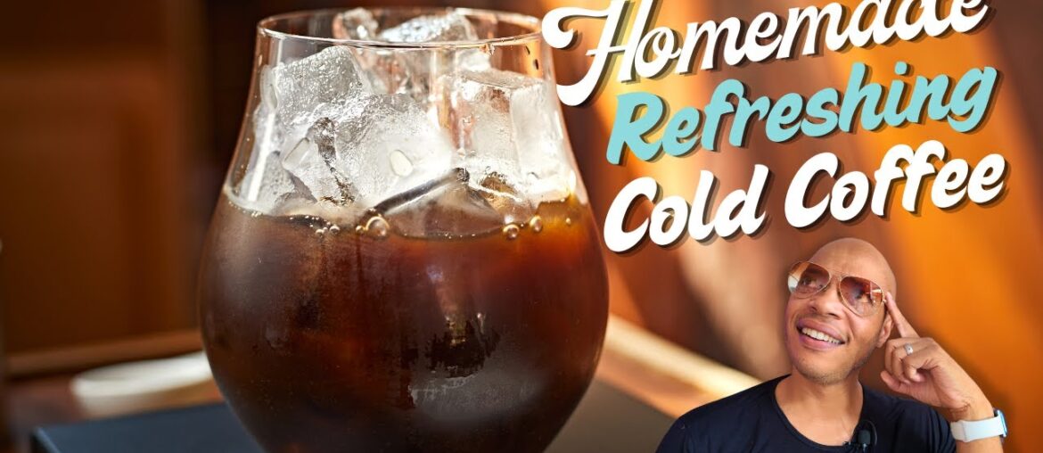 How to Make Cold Coffee At Home (Stay Cool and Caffeinated)