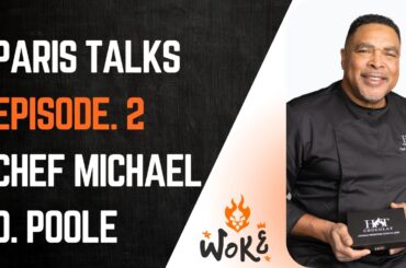 Paris Talks Ep. 2: Chef Michael D. Poole: From Seattle to Chocolate Success in Paris