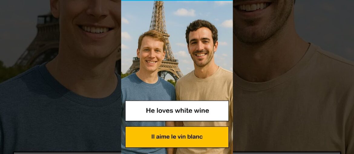 How To Say In French I He loves white wine How To Say In French I He loves white wine