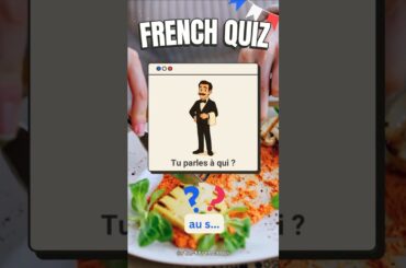 French Quiz: What Do You Say at the Restaurant?