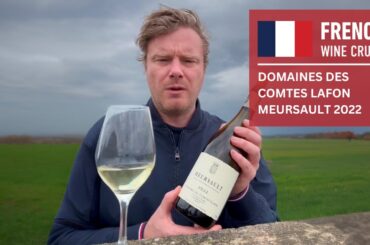French Wine Crush: Domaines des Comtes Lafon Meursault 2022