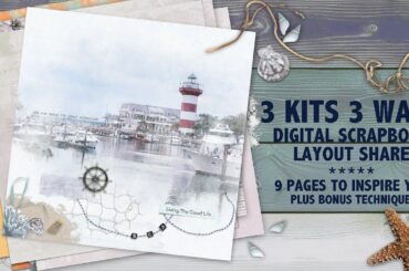 Digital Scrapbook Layout Share #4 | 3 Kits 3 Ways