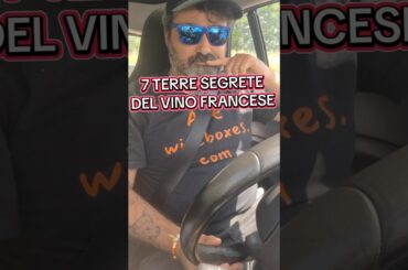 LE 7 TERRE SEGRETE DEL VINO FRANCESE
