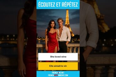 Say it in French I She loved wine