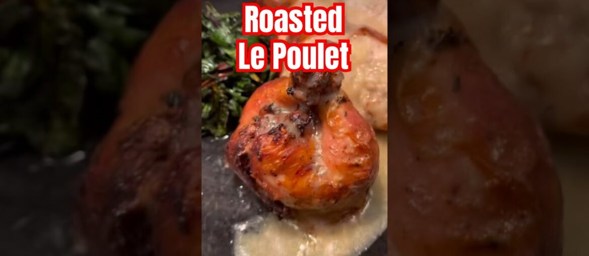 French Cooking #poulet #roasted #pirlo #frenchcooking #masterchef #channelsubscribe #amazing #food