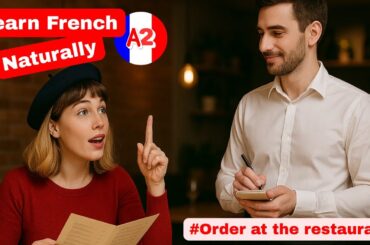 100% Easy French - Order at the restaurant  (Comprehensible Input)