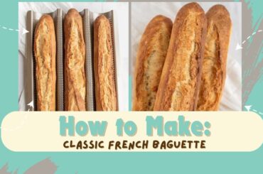 Classic French Baguette Recipe {Perfectly Crusty} #frenchbread #breadrecipe