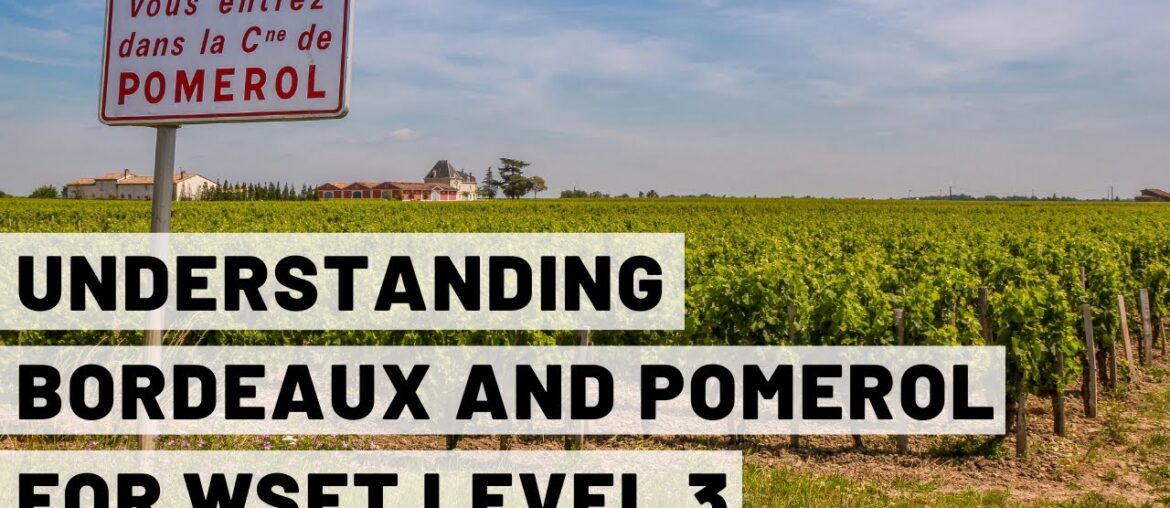 Why Pomerol is a Big Deal | Bordeaux Wine Region Explained for WSET Level 3