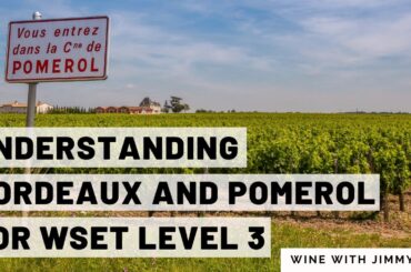 Why Pomerol is a Big Deal | Bordeaux Wine Region Explained for WSET Level 3