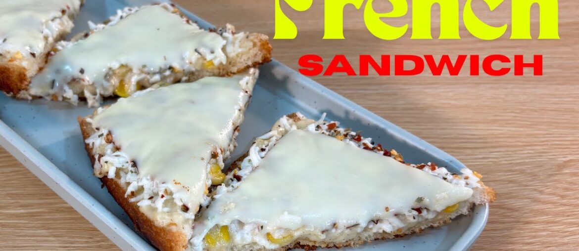 Delicious French Sandwich Recipe at Home in Easy Way