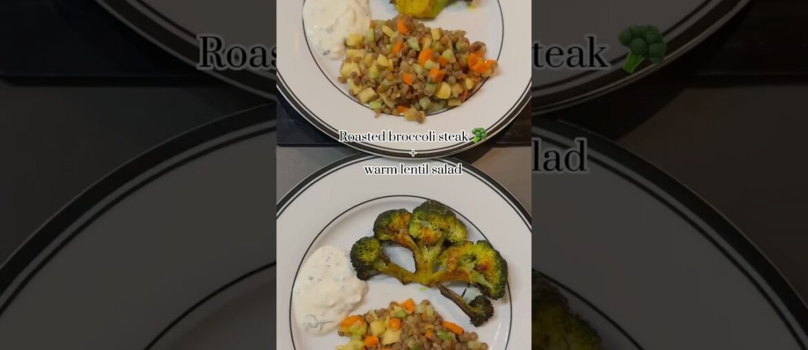 Roasted Broccoli Steaks Recipe | French Lentil Salad | Vegan Food | High Protein | Gluten Free Meal Roasted Broccoli Steaks Recipe | French Lentil Salad | Vegan Food | High Protein | Gluten Free Meal