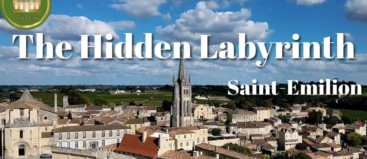 The Hidden Labyrinth of Saint-Emilion - EP74