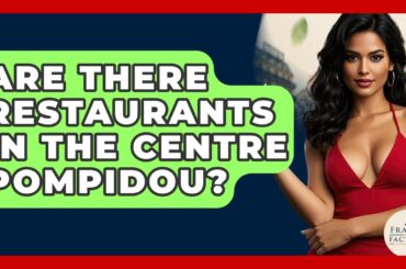 Are There Restaurants In The Centre Pompidou? - France Fact File