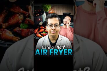 Is Air Fryer Safe ? | Dt.Bhawesh | #diettubeindia #dietitian #cooking #shorts