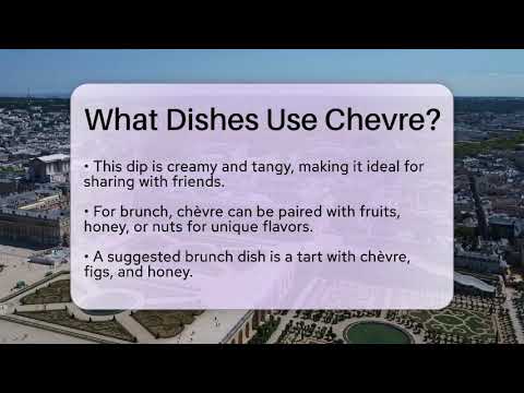 What Dishes Use Chevre? – France Fact File What Dishes Use Chevre? - France Fact File